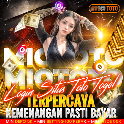 MIOTOTO | Login Situs Toto Togel Terpercaya - Kemenangan Pasti Bayar